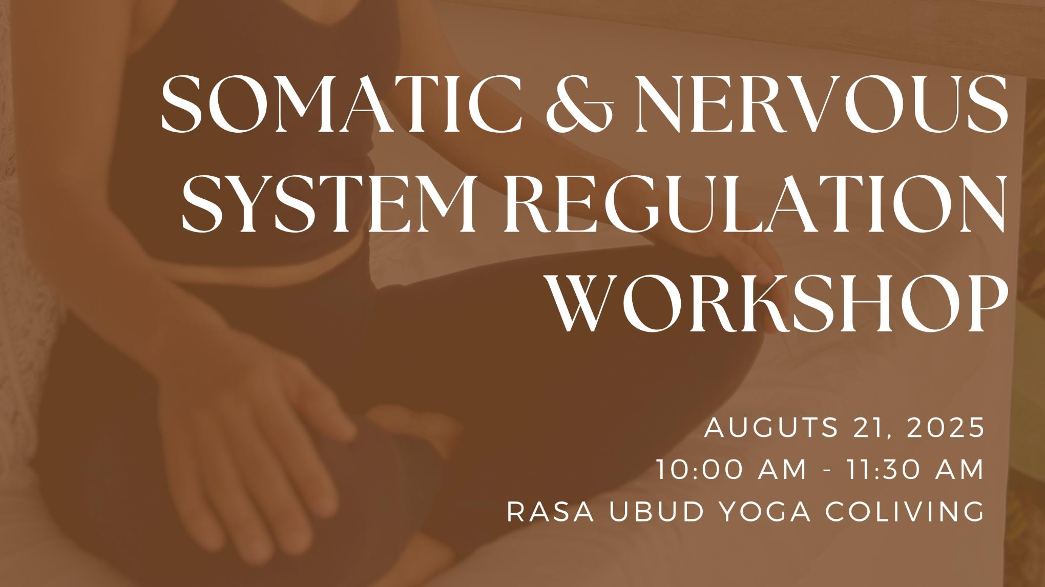 Nervous System Regulation and Somatic Workshop