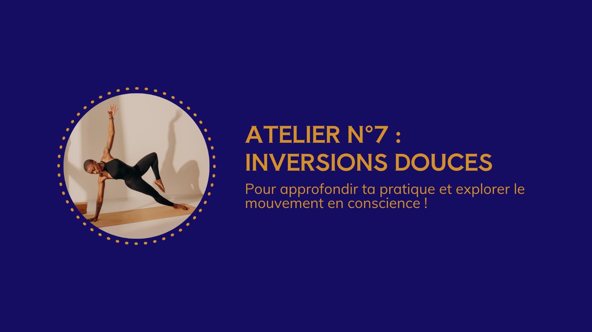 ATELIER Inversions douces