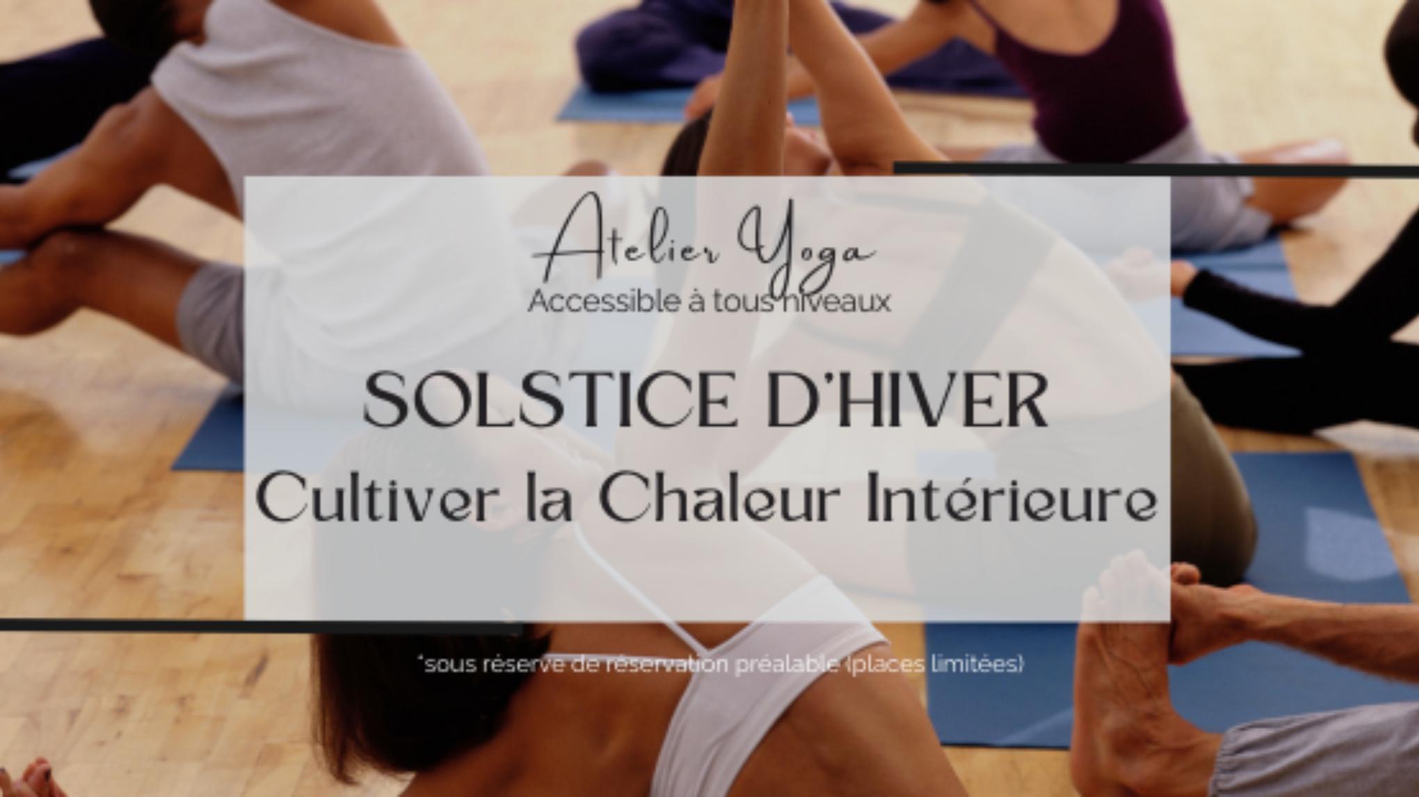 ANNULATION Atelier Yoga "Solstice d’Hiver" - Cultiver la Chaleur Intérieure