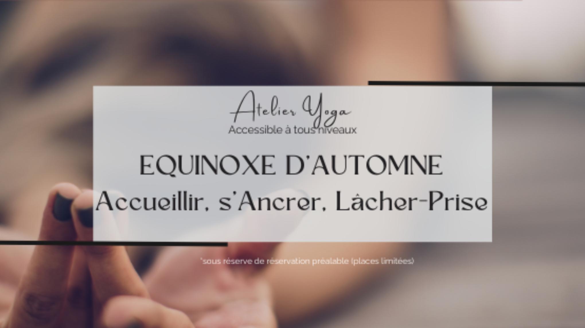 🍂 Atelier Yoga – Équinoxe d’Automne –  Équilibre • Ancrage • Lâcher-prise