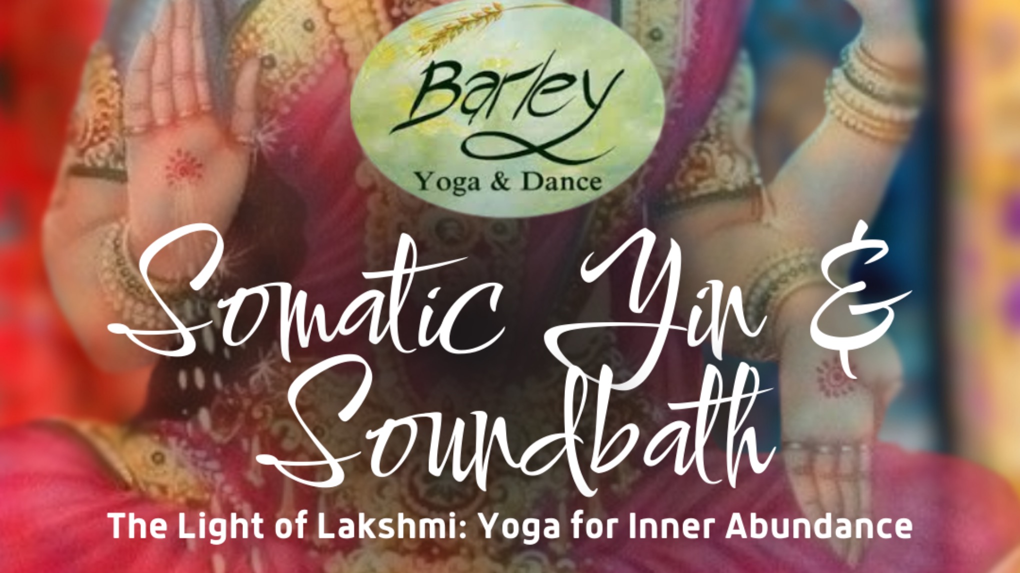 Somatic Yin and Soundbath / Light of Lakshimi/ Norwich