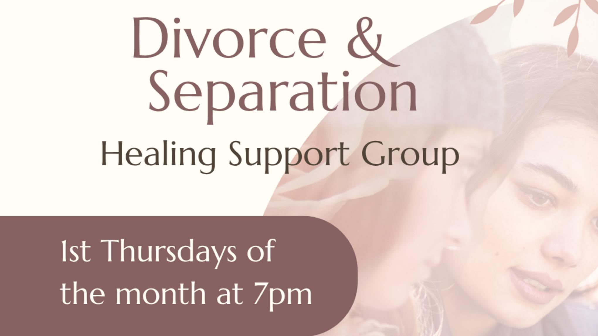Divorce & Separation Group (FREE) First Thursday of the Month