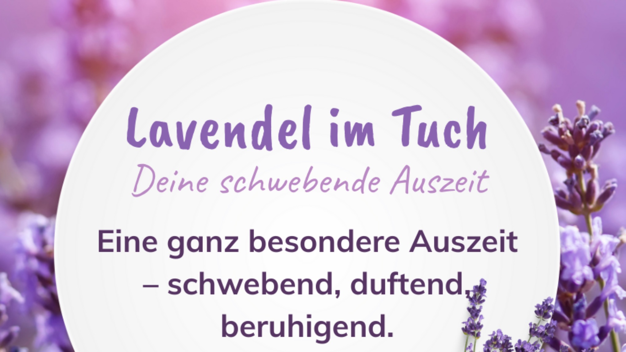 Lavendel im Tuch – Schwebende Auszeit für Erwachsene