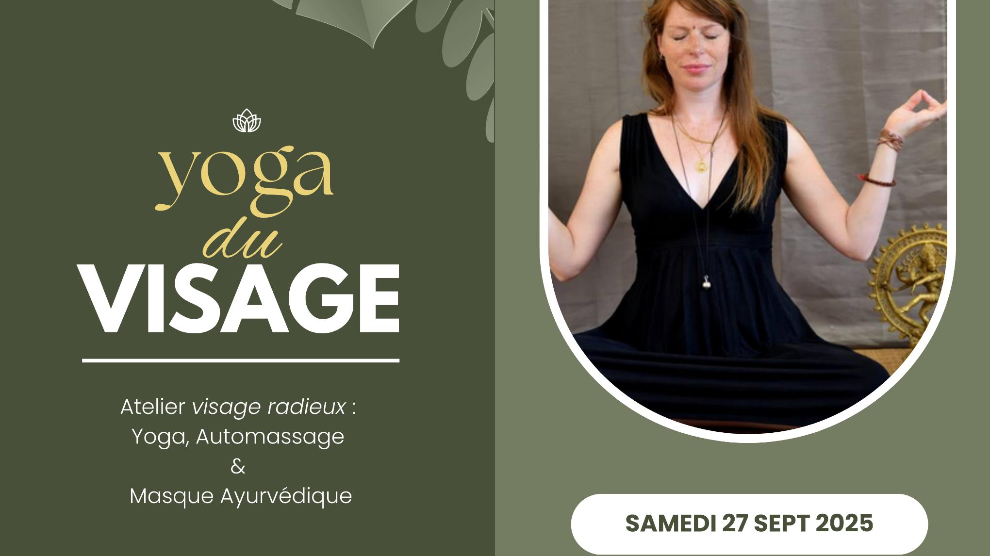 🌺 Atelier Visage Radieux – Yoga du Visage, Automassage &Masque Ayurvédique