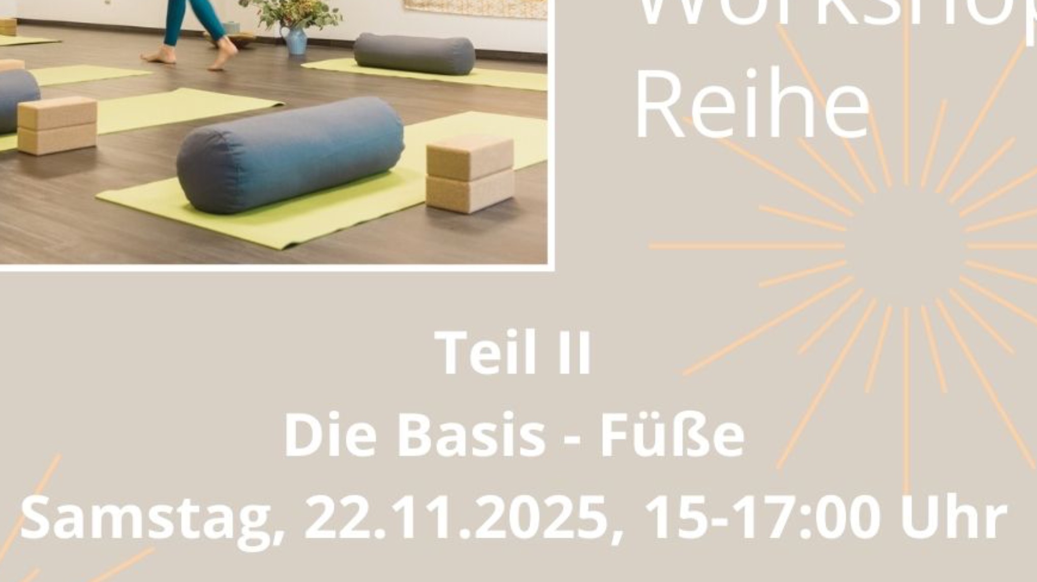 Yoga Workshop Teil II: Die Basis - Füße