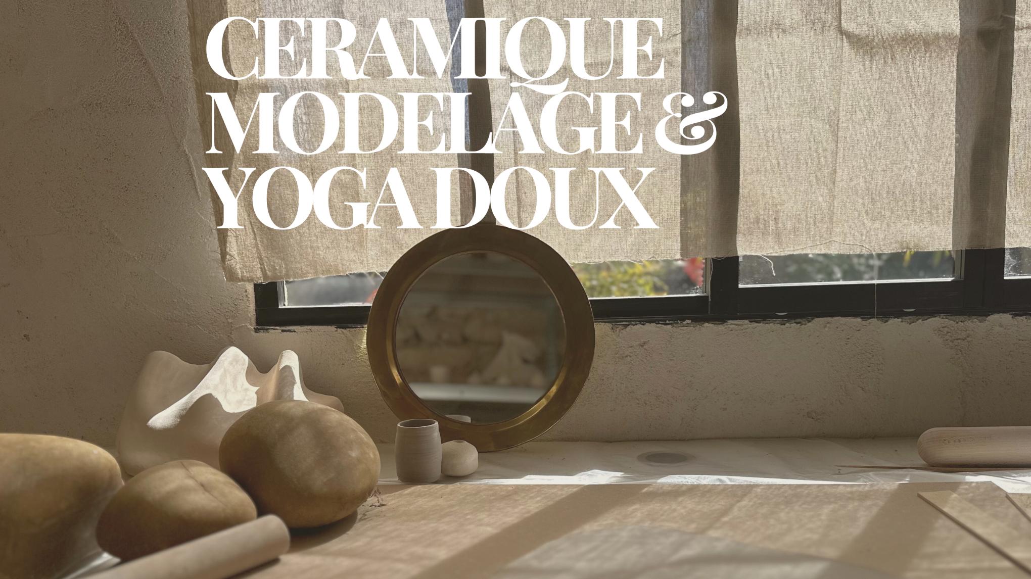 Modelage Céramique & Yoga Doux