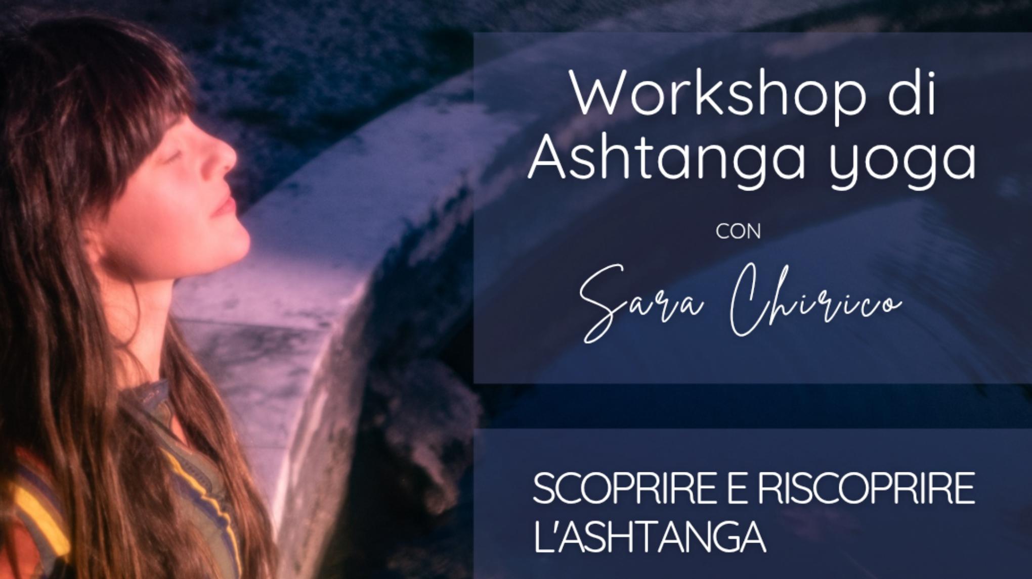 Workshop di Ashtanga yoga - scoprire e riscoprire l'Ashtanga