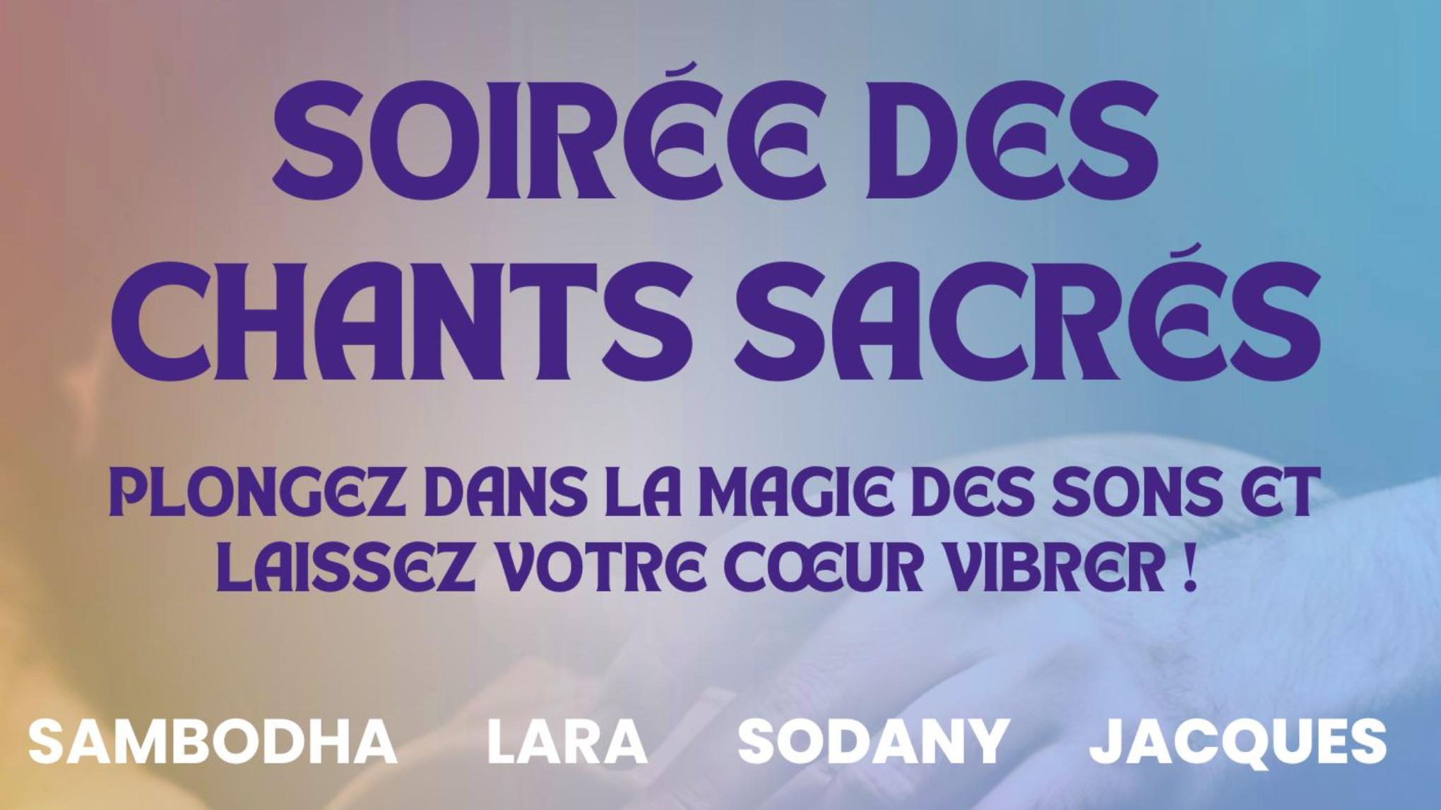 🎶 Soirée des Chants Sacrés🎶