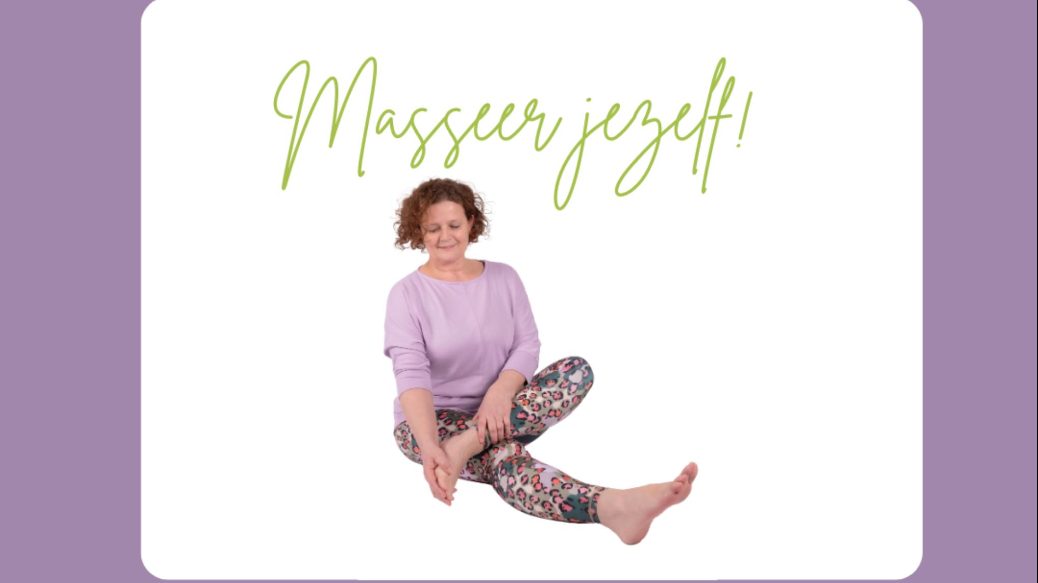 WORKSHOP: Zelfmassage 1