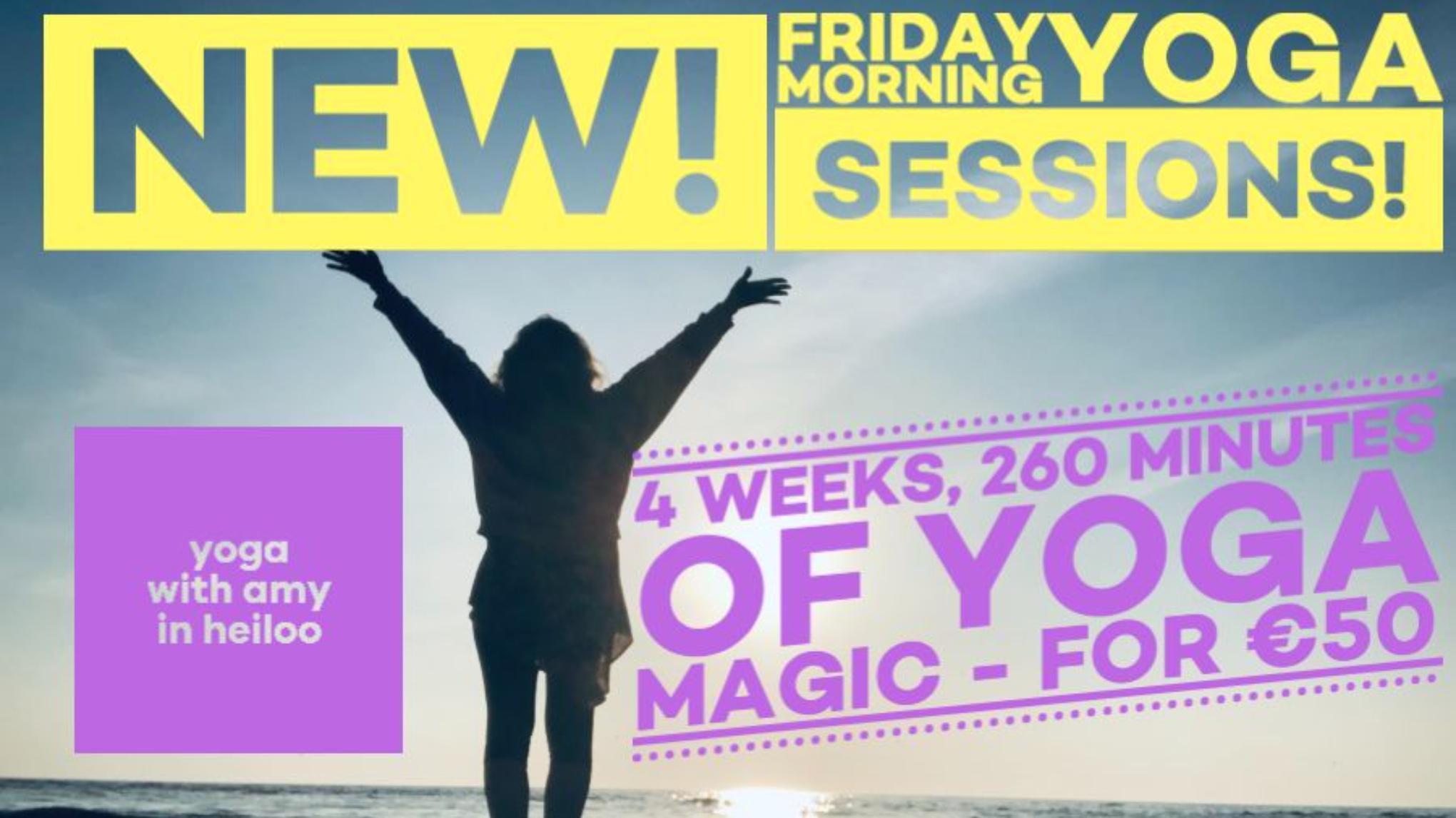 A Special 4-week Friday Morning Yoga Lesson!