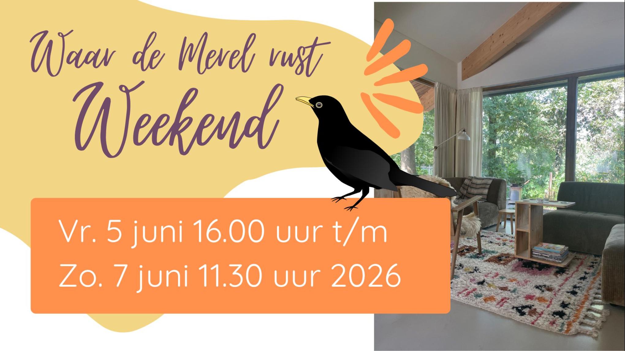 Waar de Merel rust Weekend