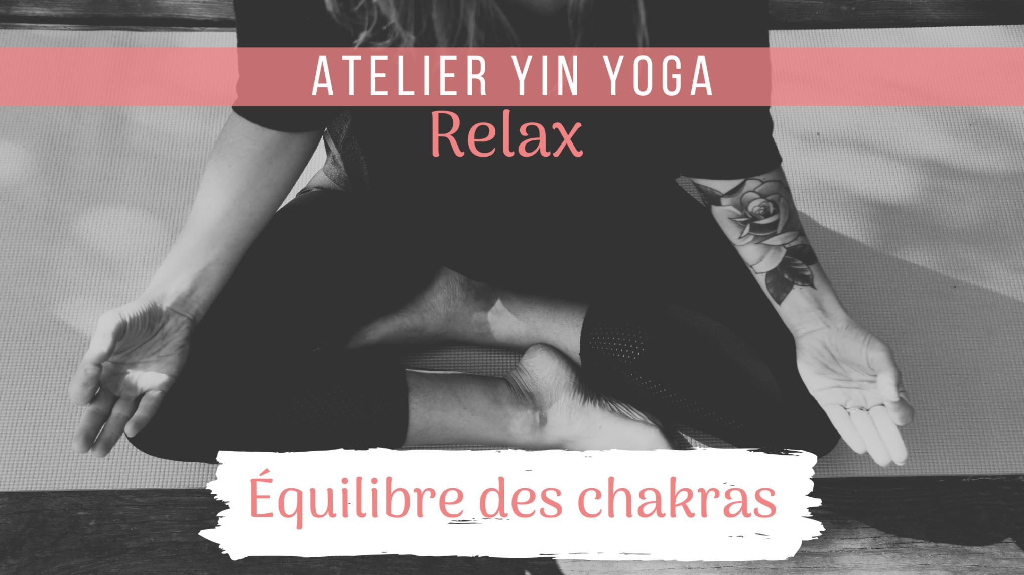 Atelier RELAX - "Yin Yoga & Gouter " - Equilibre des chakras