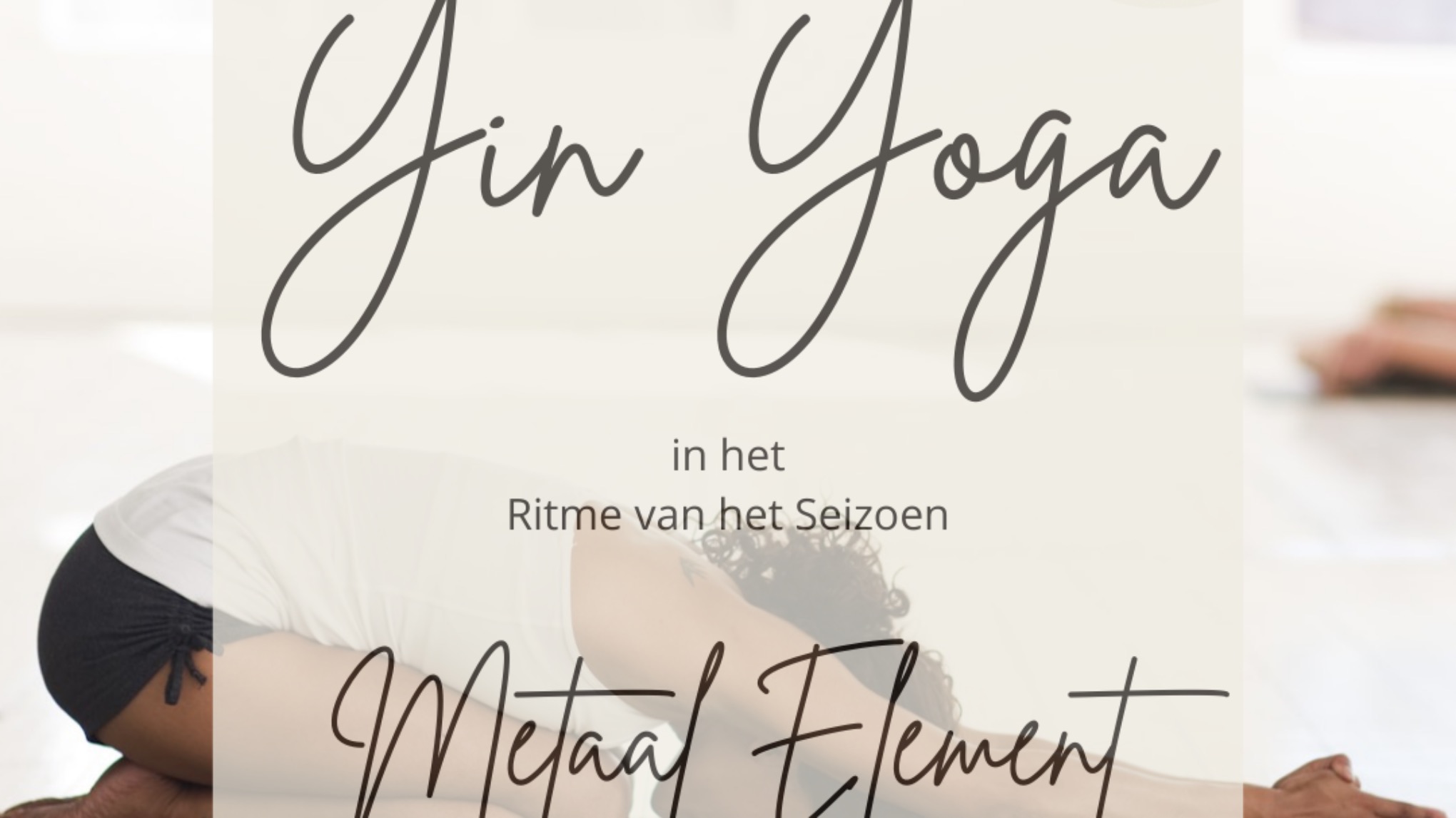 Workshop Yin in het Ritme van het Seizoen - Metaal element