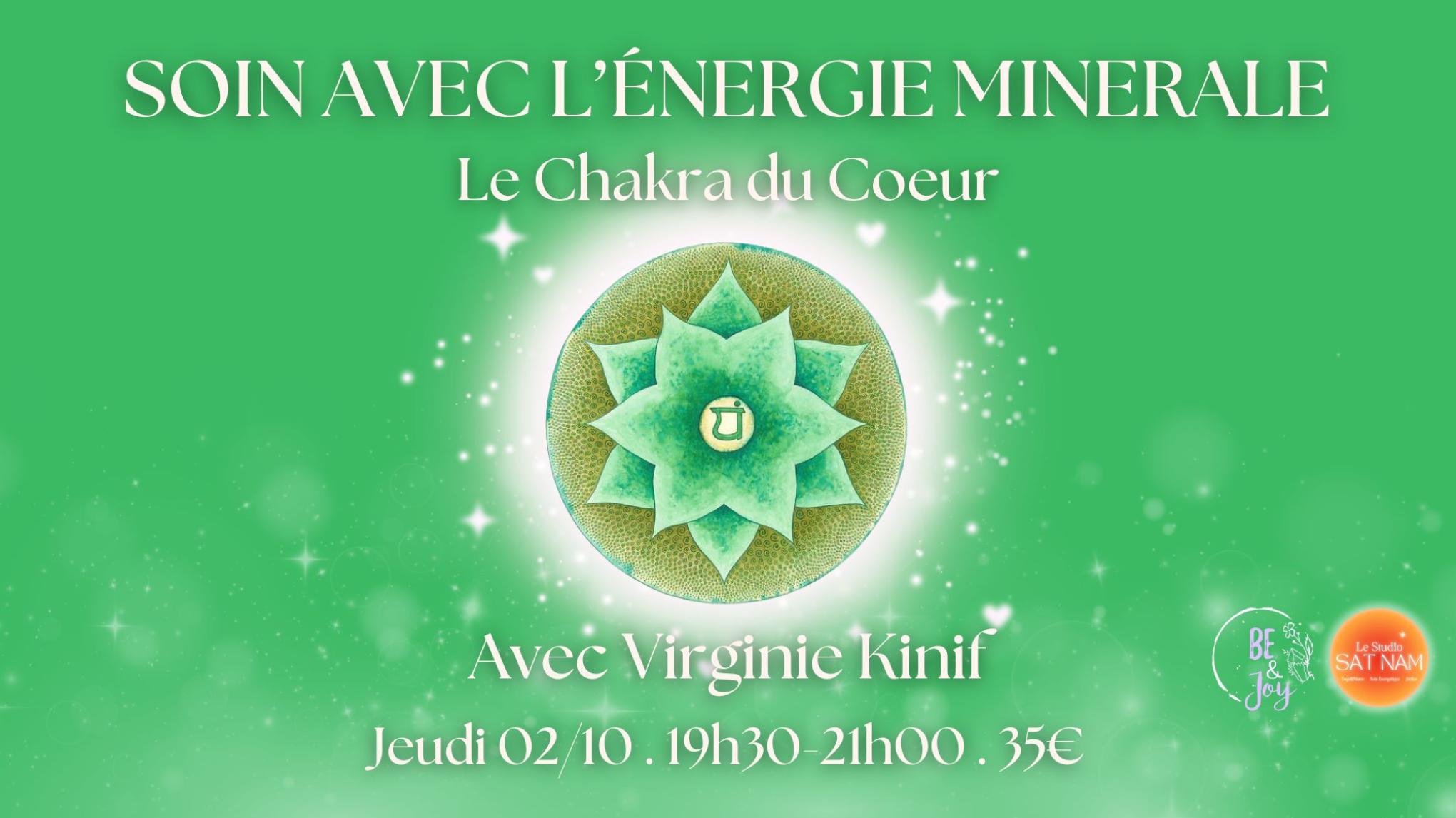 Soin avec L'Énergie Minérale, Le Chakra du Coeur - avec Virginie Kinif