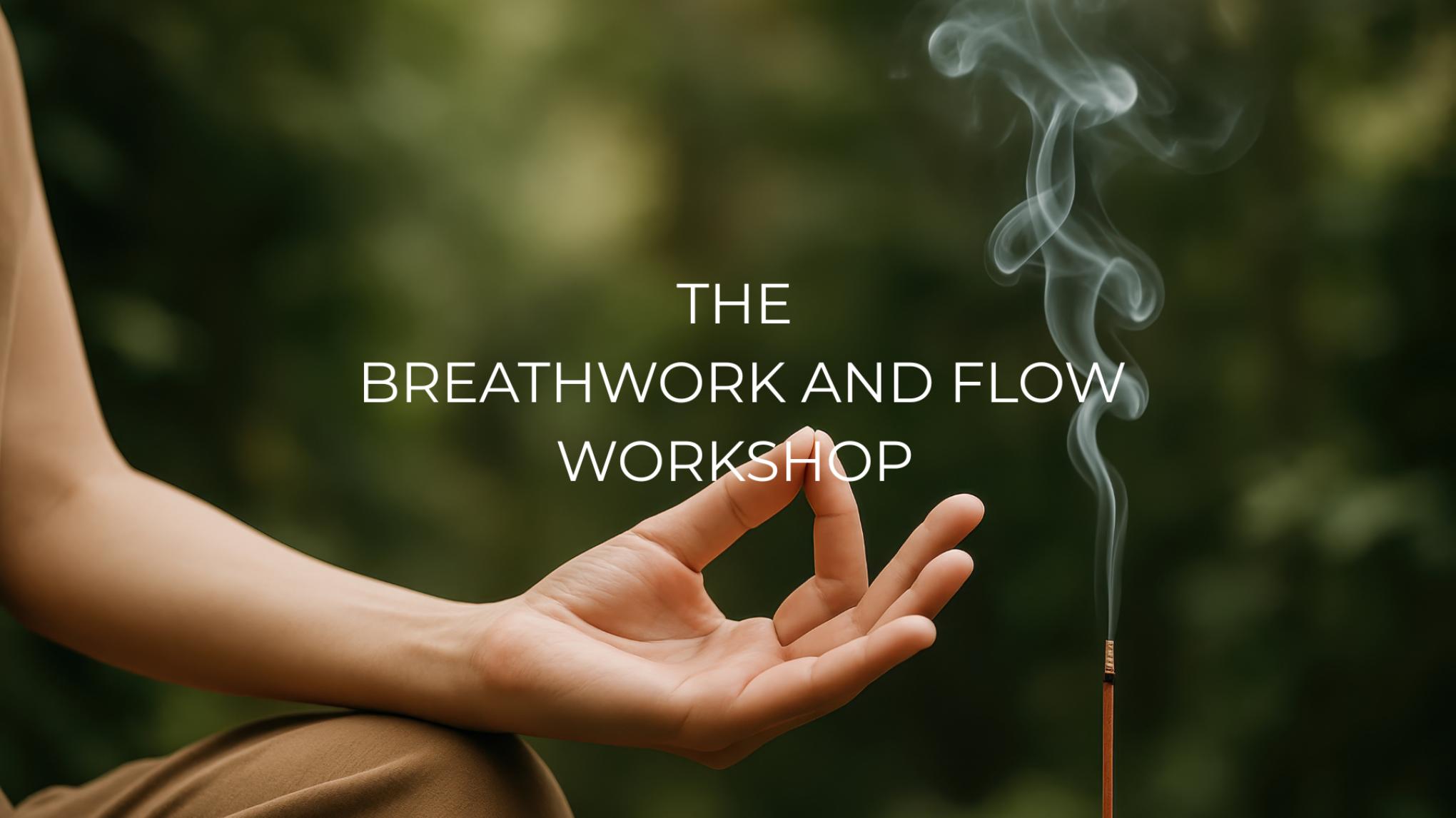 The Breathwork and Flow Workshop