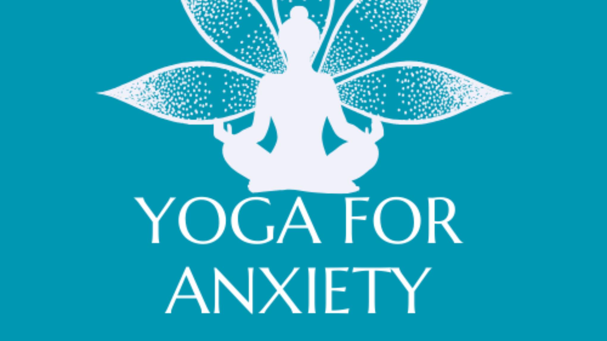 Yoga for Anxiety Nov 16th, 2025