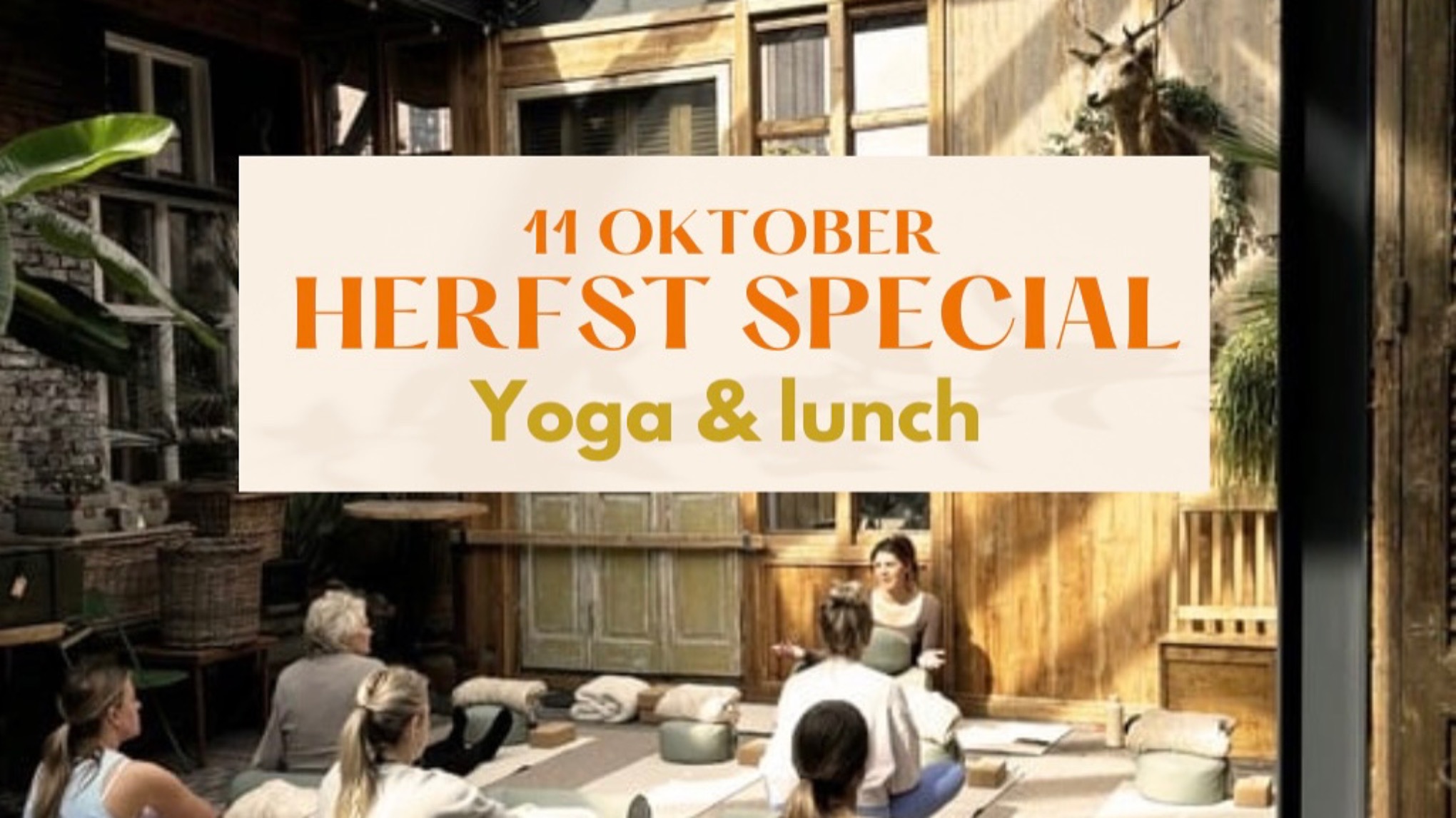 HERFST SPECIAL- Yoga & Lunch 🍂 10.45 - 12.45