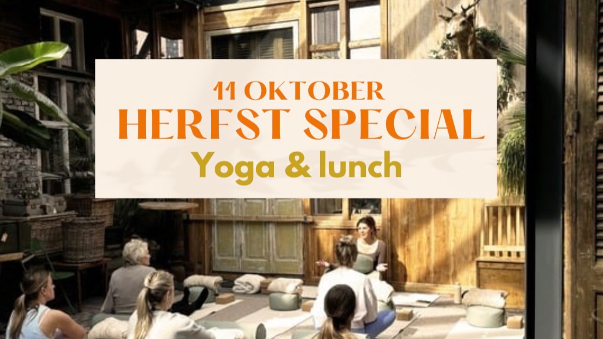 HERFST SPECIAL - Yoga & Lunch 🍂 12.45 - 14.45