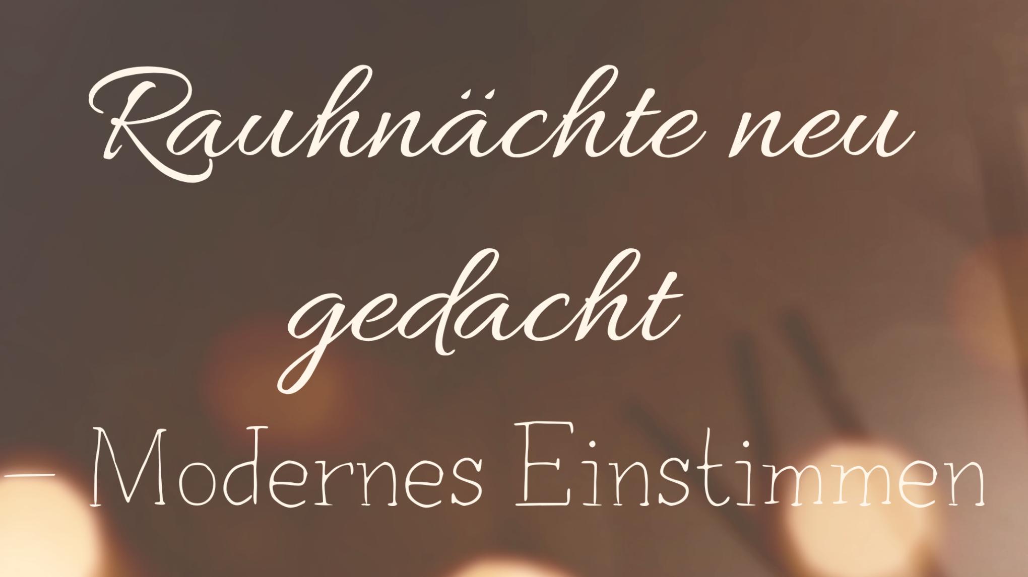 Rauhnächte neu gedacht – Modernes Einstimmen
