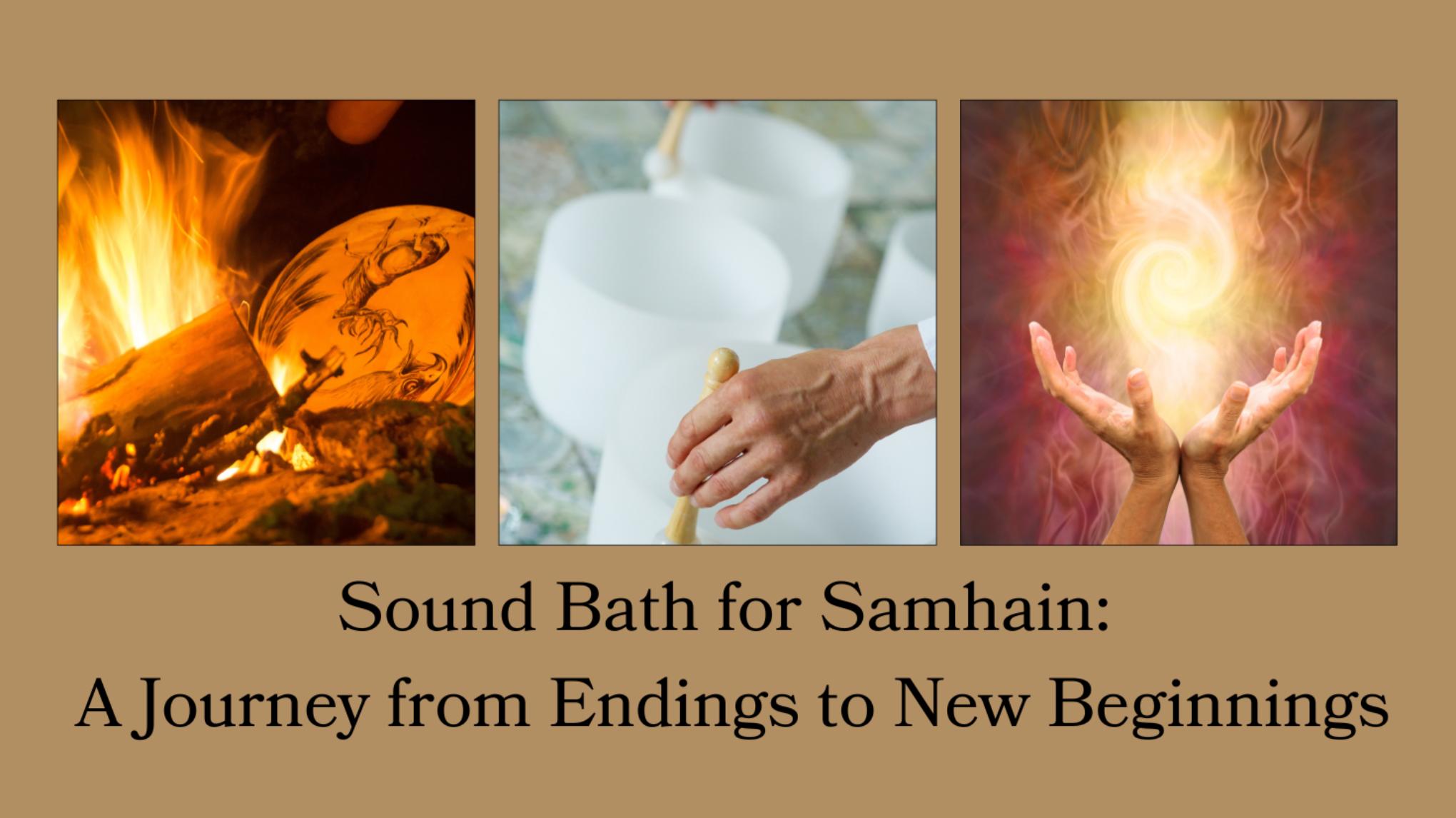 Sound Bath for Samhain: A Journey from Endings to New Beginnings.