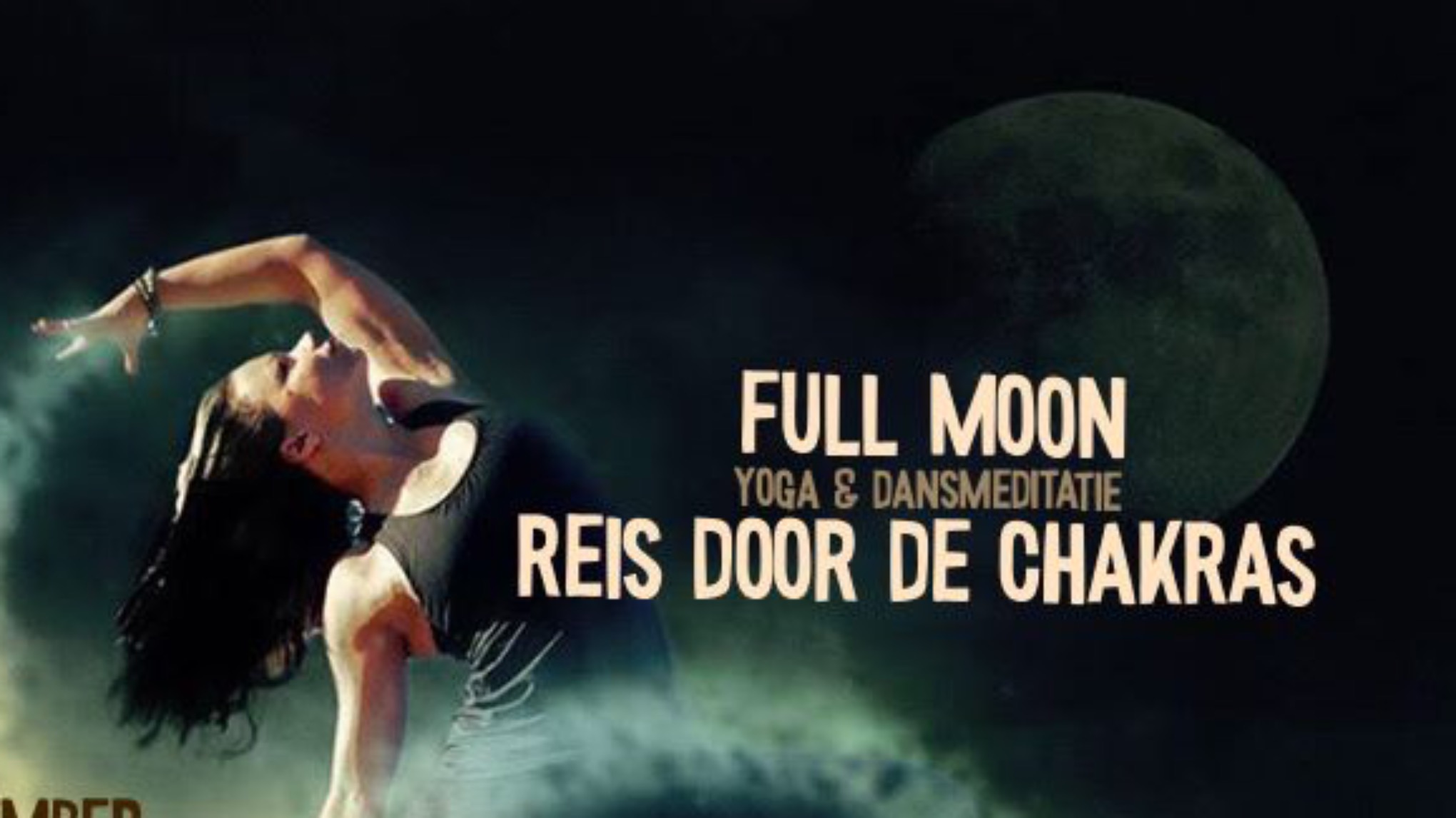 Full Moon Yoga & Dansmeditatie - Reis door de Chakra's