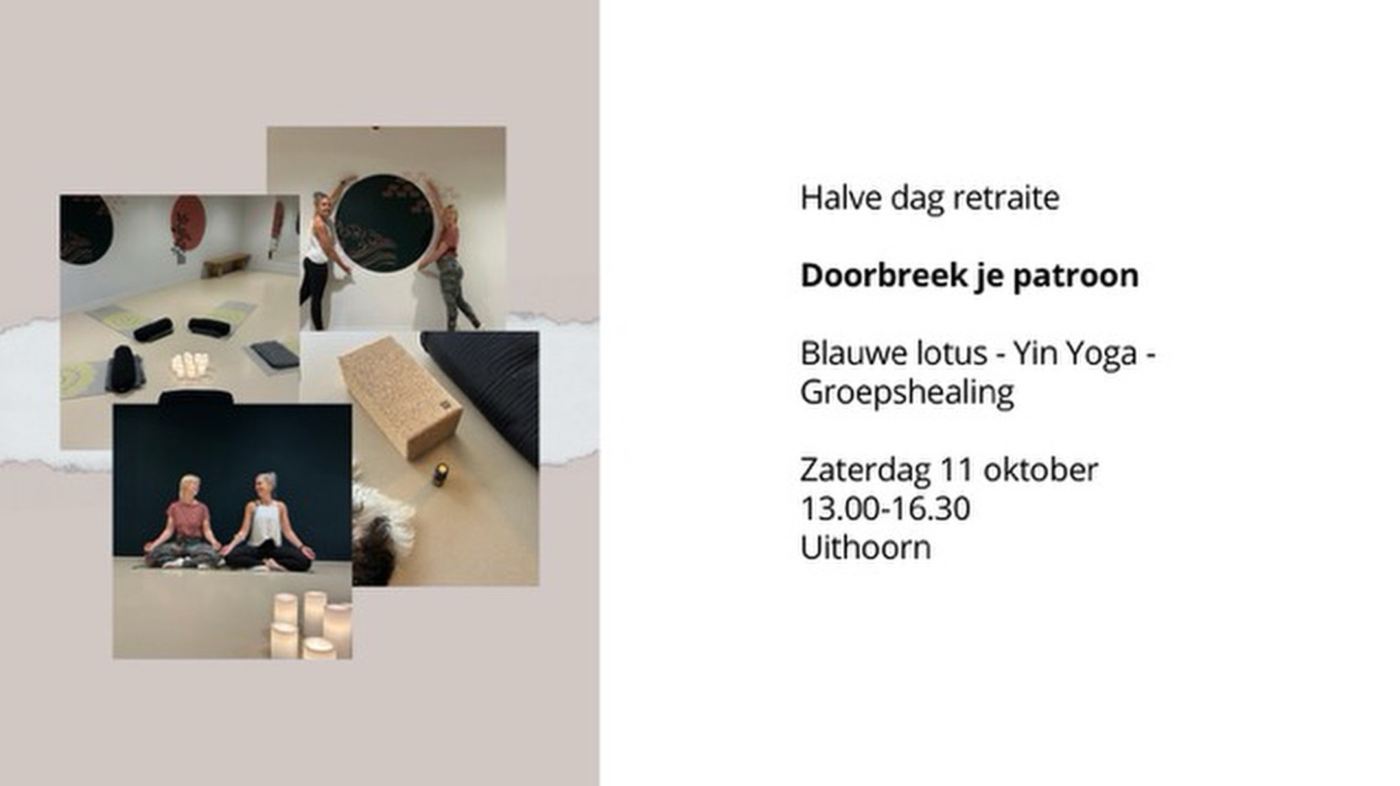 Doorbreek je patroon – Blauwe Lotus, Yin Yoga & Groepshealing