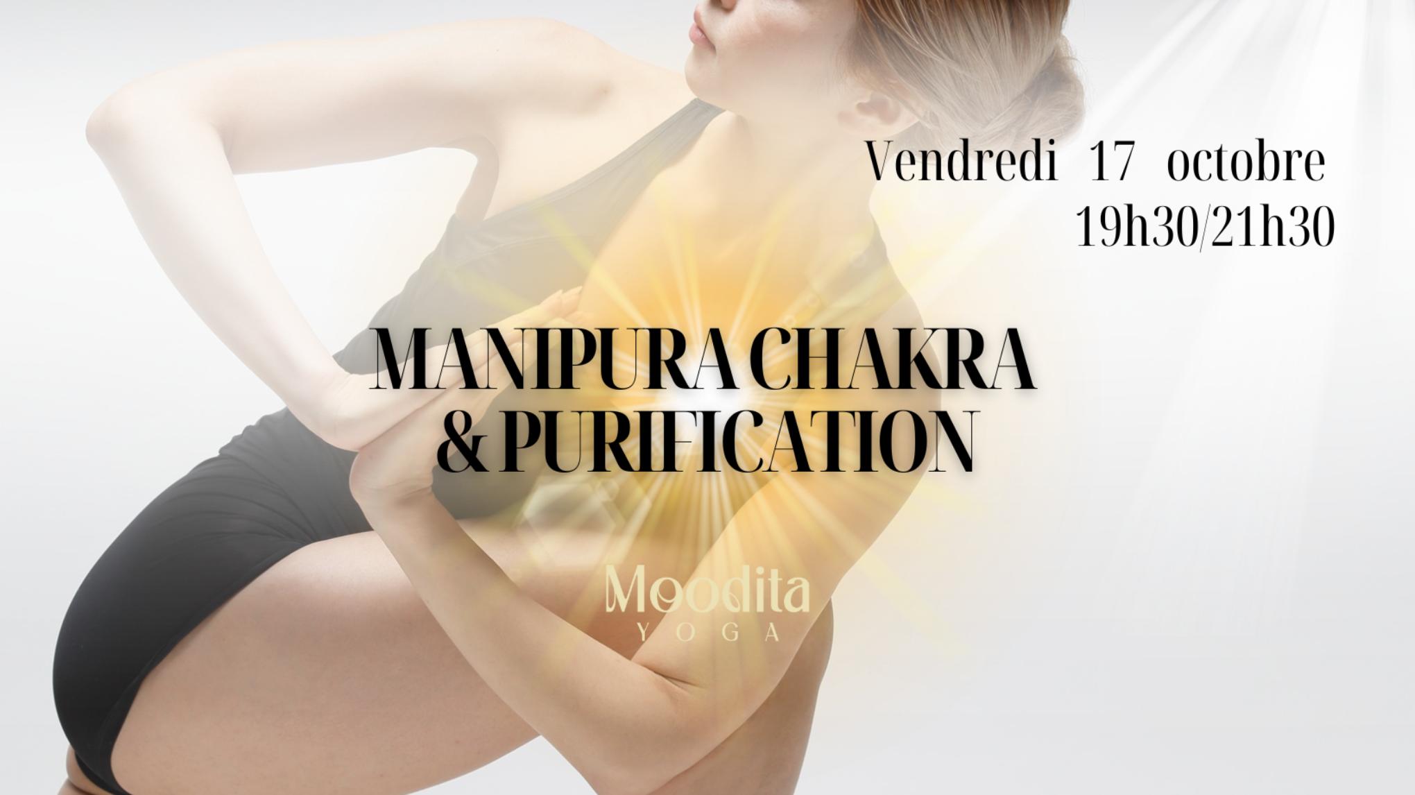 MANIPURA CHAKRA: Purification & Maîtrise de l'énergie