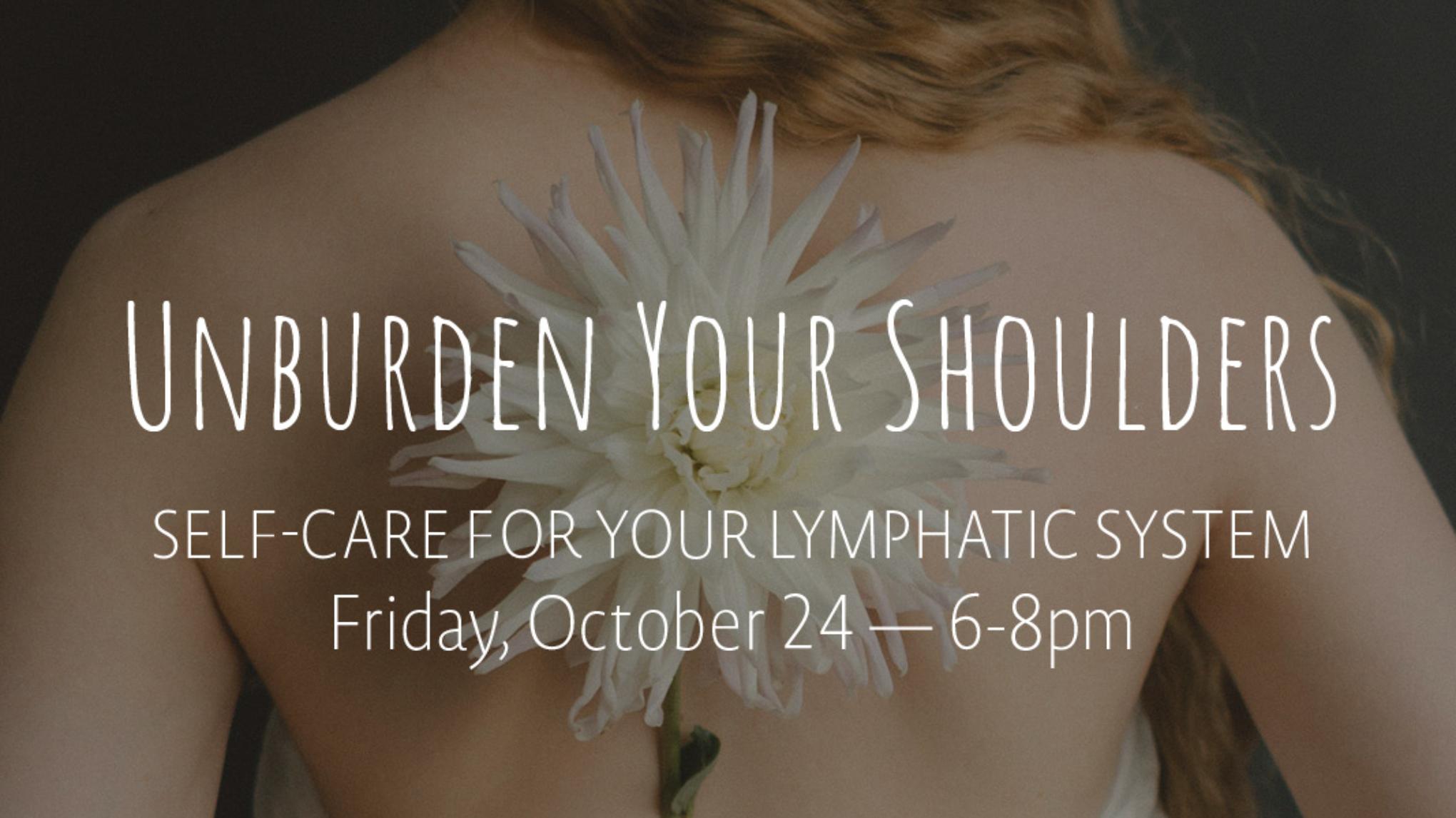 Unburden Your Shoulders | Oct 24
