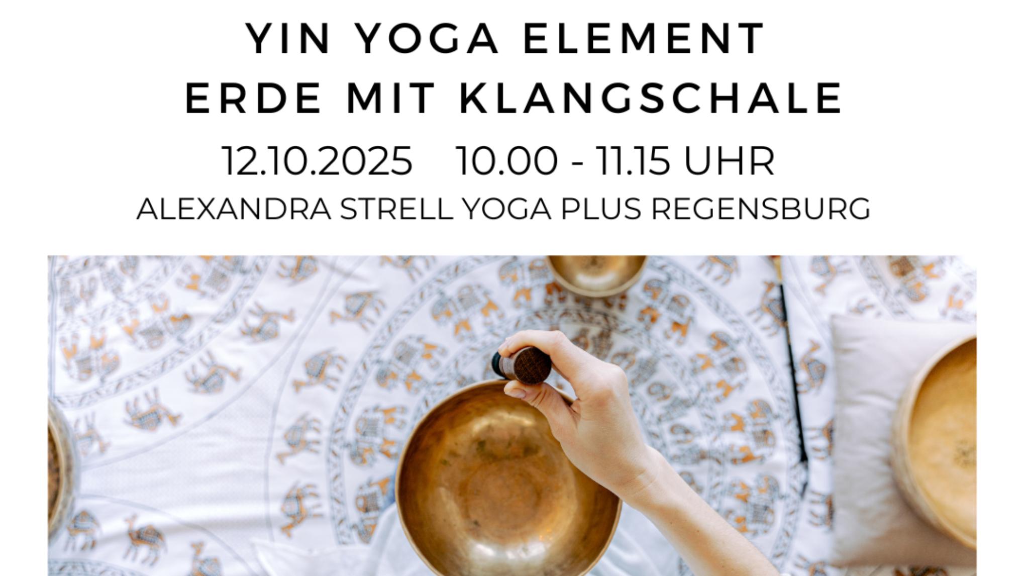 Yin Yoga Element Erde und Klangschalen