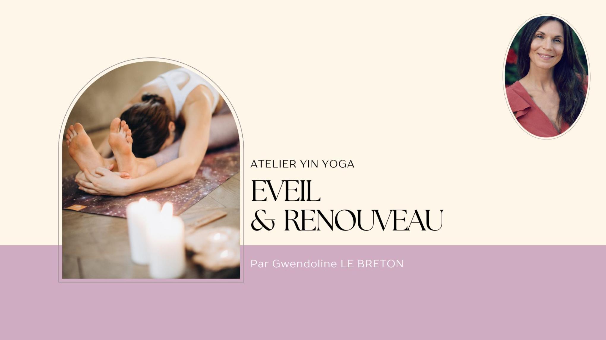 Yin Yoga - "Eveil & Renouveau"