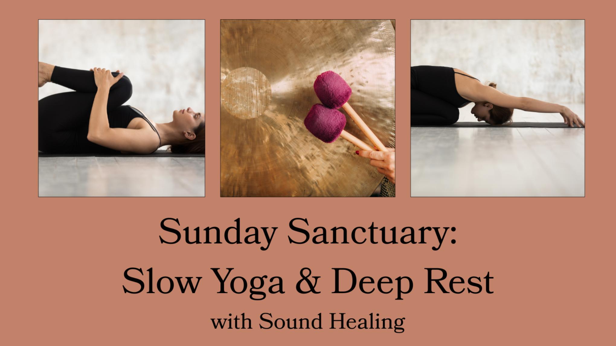 Sunday Sanctuary ~ Slow Somatic Yoga & Deep Rest
