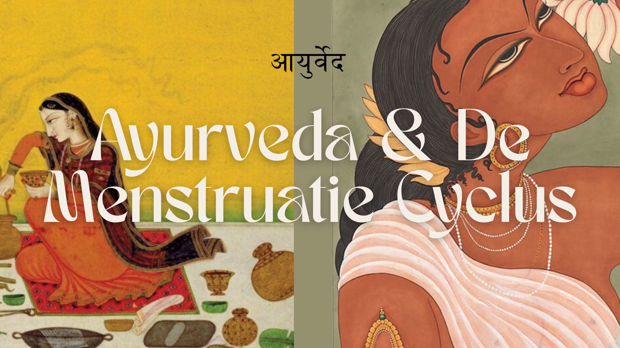 Ayurveda & De Menstruatie Cyclus