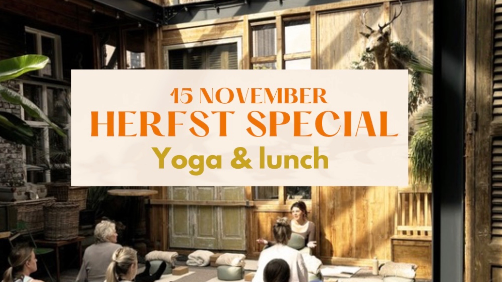 HERFST SPECIAL- Yoga & Lunch 🍂 10.45 - 12.45