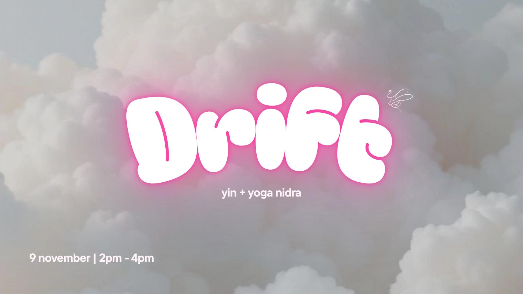 Drift 〰️ yin + yoga nidra