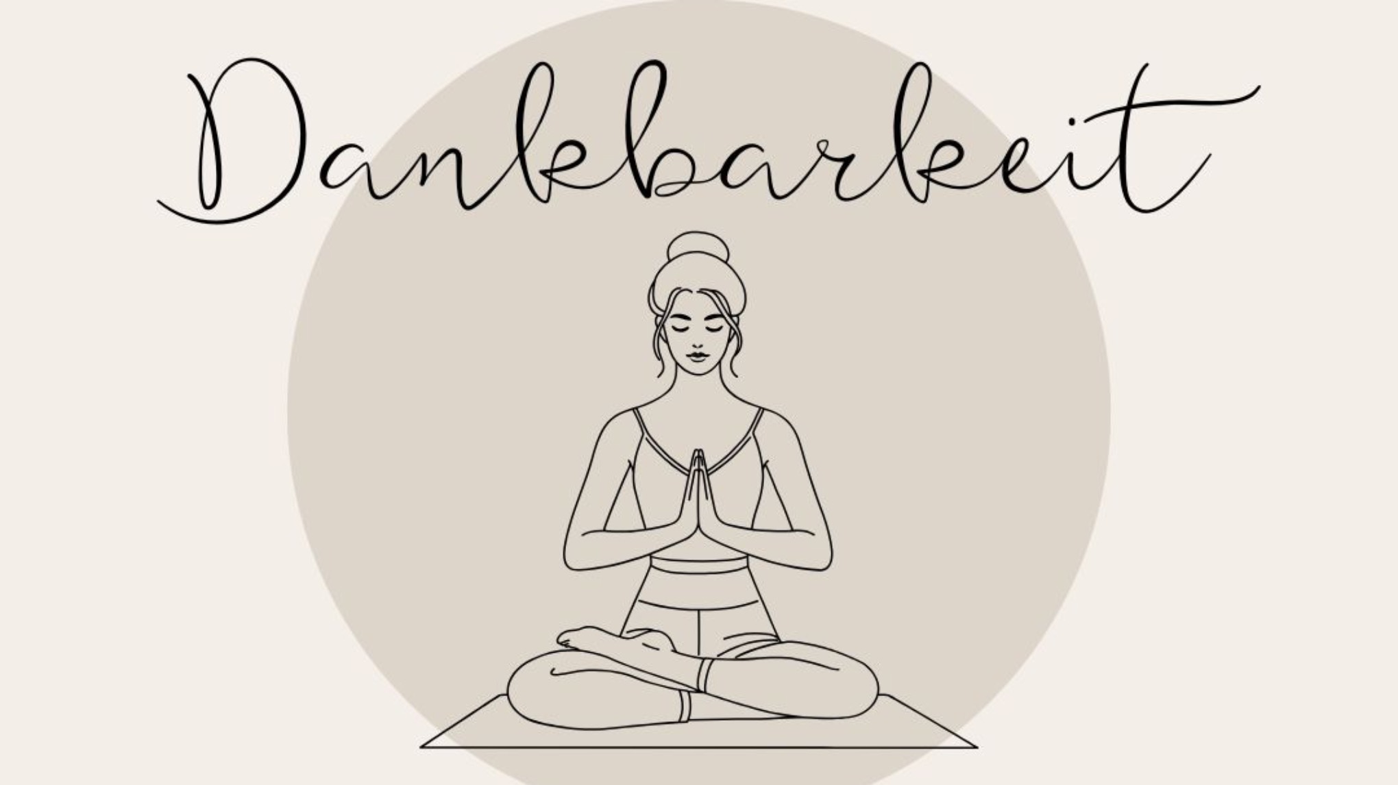 MEDITATIONSABEND - DANKBARKEIT