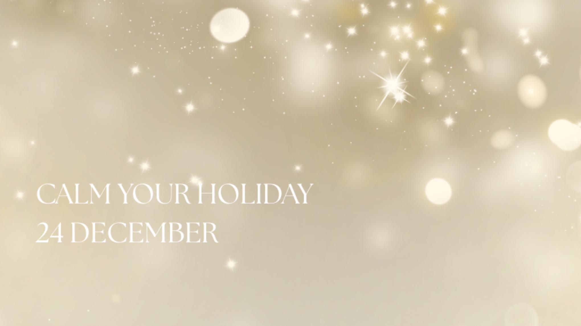 Calm your holiday ~ Yin Nidra Special