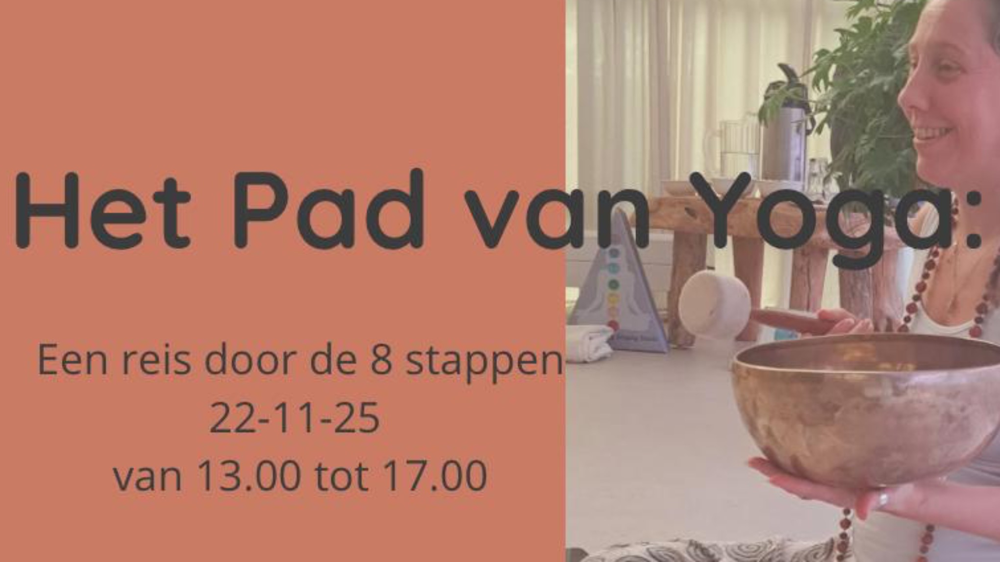 Workshop - Het pad van Yoga - Een reis door de 8 stappen