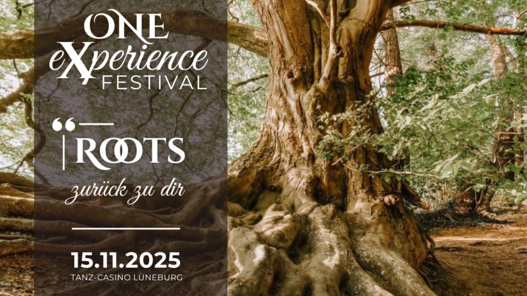 🌸 ONE Experience Festival | Roots – zurück zu dir