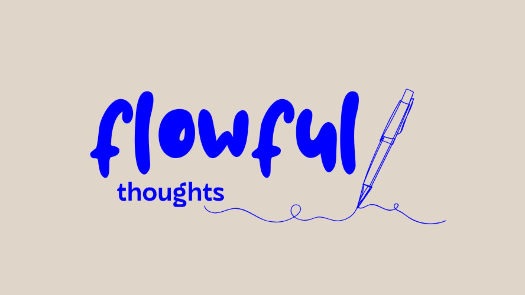 Flowful Thoughts – Drei Flows, drei Journal-Impulse.