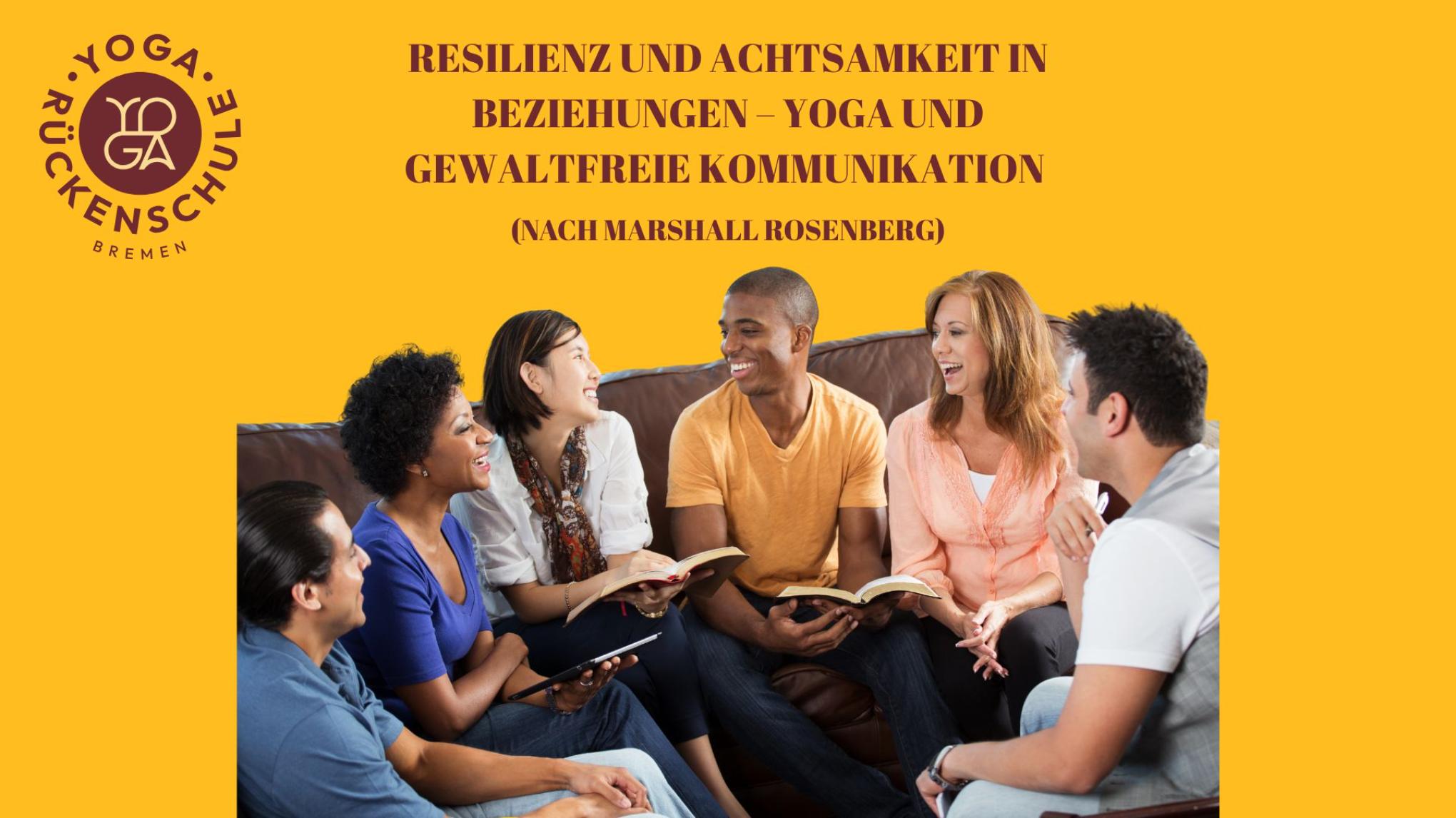Resilienz und Achtsamkeit Beziehungen – Yoga und Gewaltfreie Kommunikation