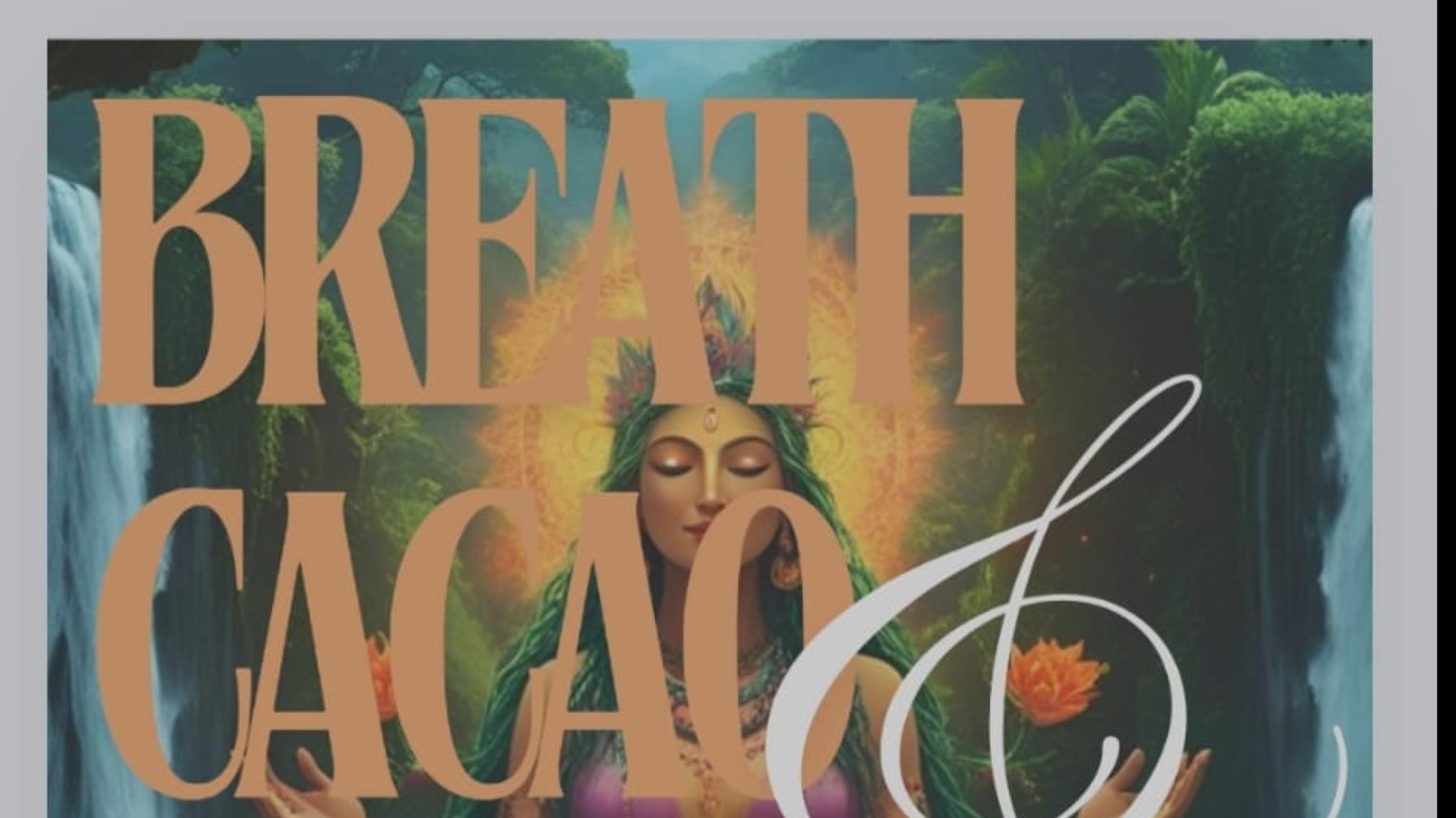 Breath Cacao and Sound by LUZ