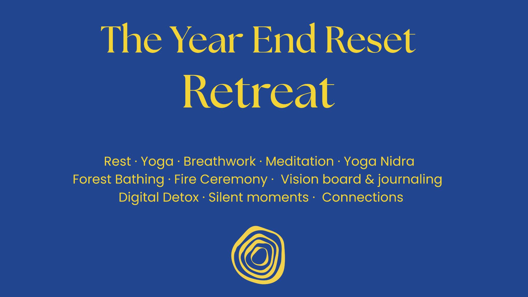 Weekend Retreat: The Year End Reset