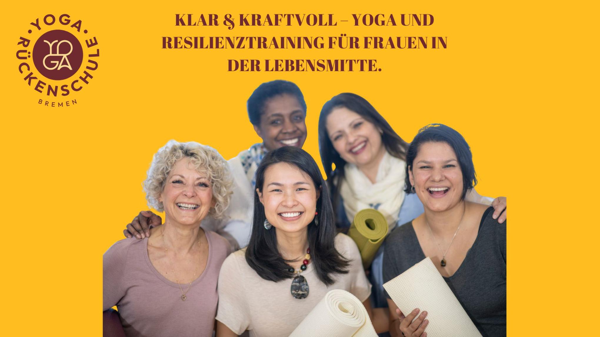 Klar & Kraftvoll – Yoga und Resilienztraining für Frauen in der Lebensmitte
