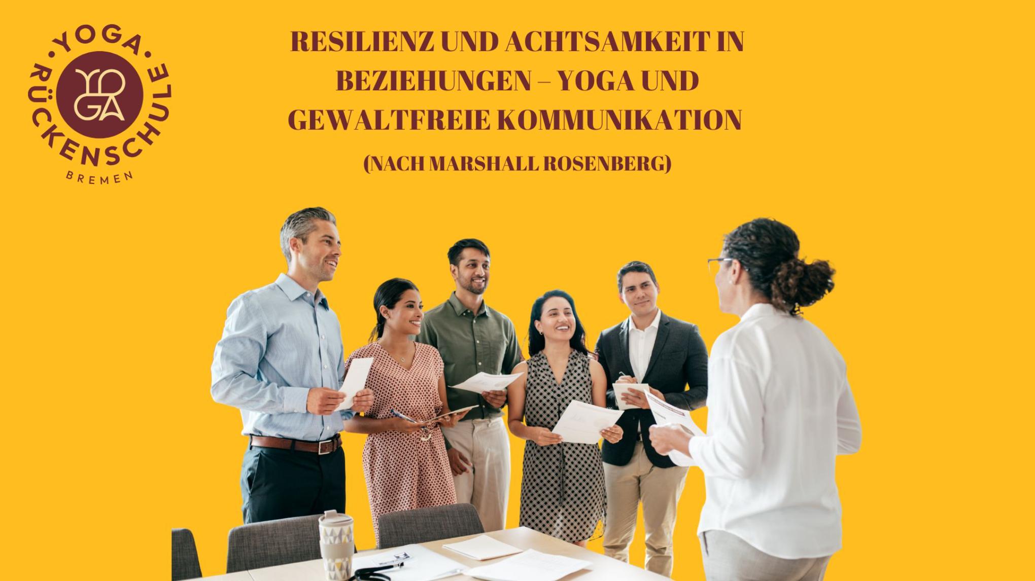 Resilienz und Achtsamkeit Beziehungen – Yoga und Gewaltfreie Kommunikation