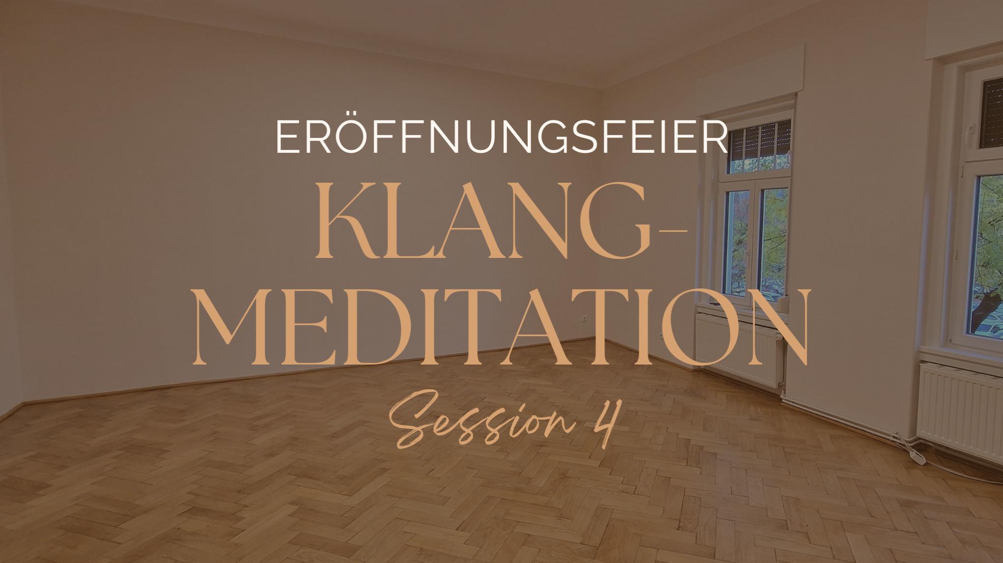 Eröffnung | 4. Session: Klangmeditation