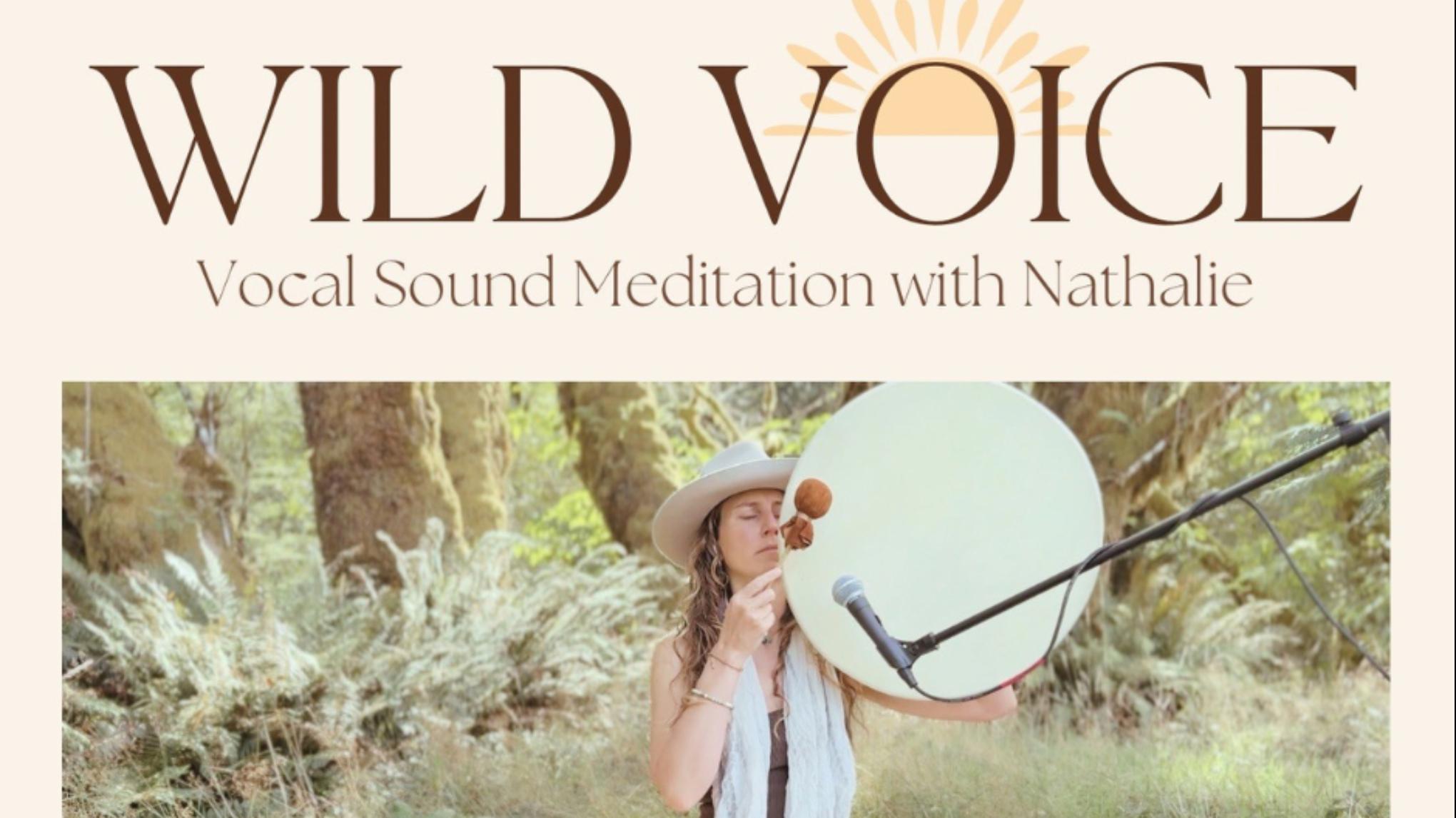 Wild Voice:  Vocal Sound Meditation with Nathalie