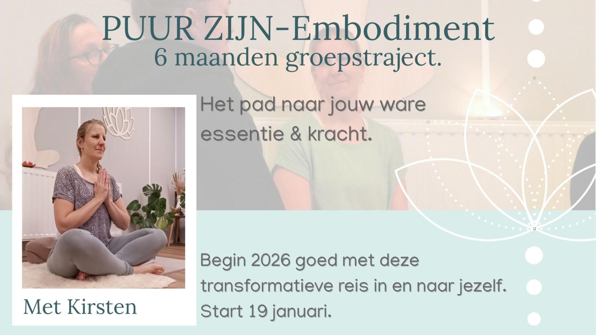 PUUR ZIJN-Embodiment, 6 maanden groepstraject