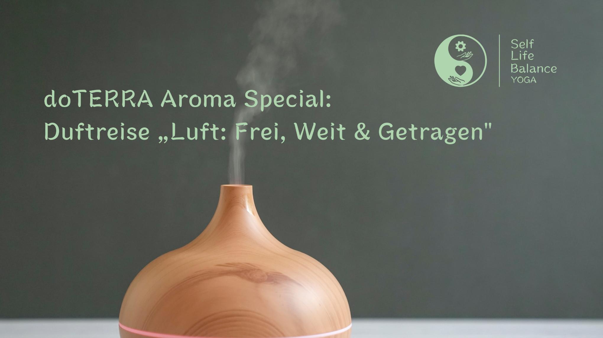 doTERRA Aroma Special: Duftreise „Luft: Frei, Weit & Getragen"