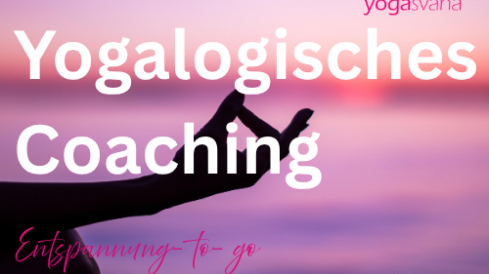 Yogalogischer Coach/ Ausbildung
