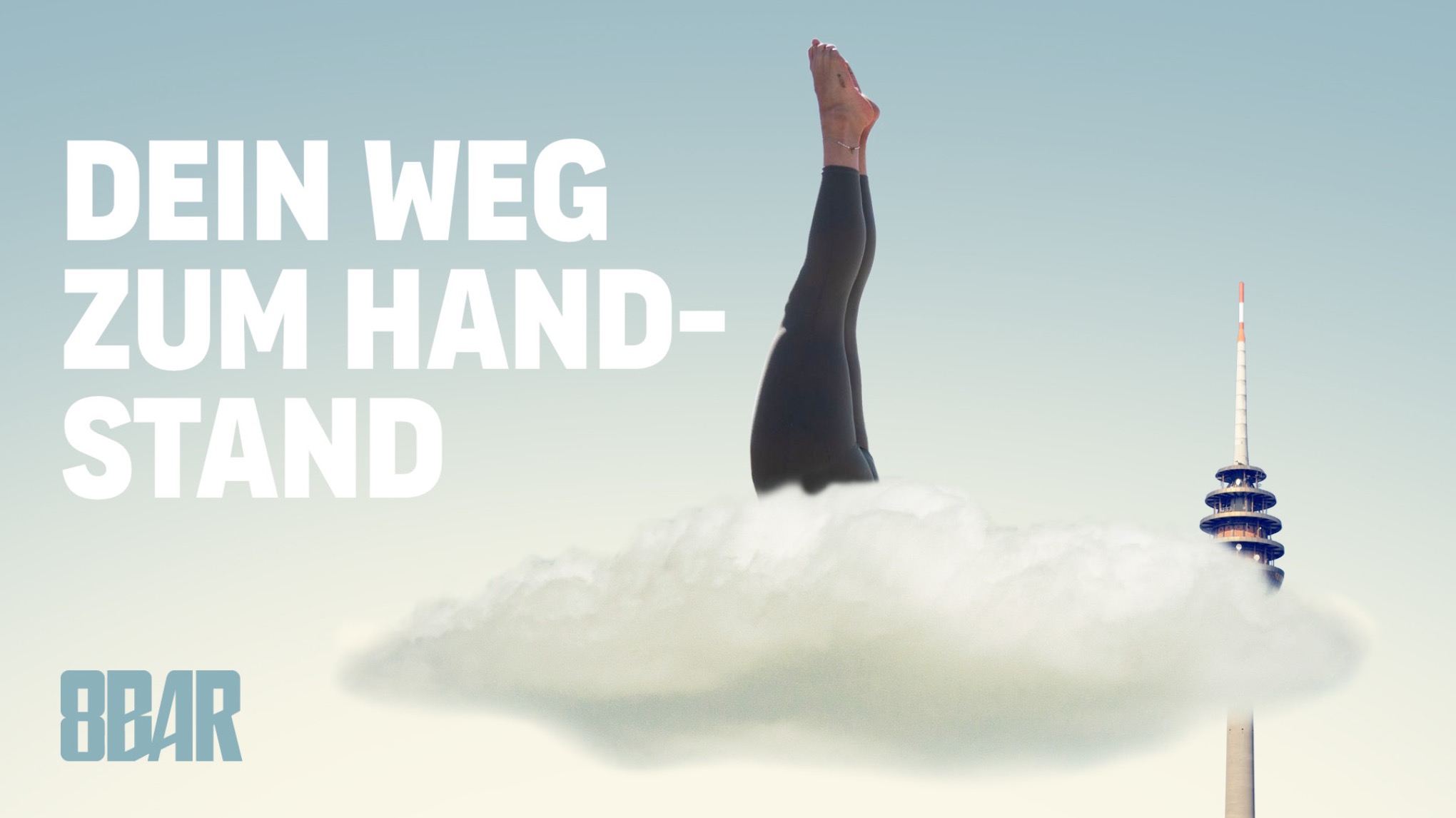 Dein Weg zum Handstand - Mut, Balance & Leichtigkeit